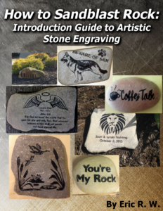 Download my new ebook to learn how to sandblast rocks & access the course here.