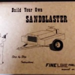 The Build Your Own Sandblaster Manual plans by Fineline publishing.