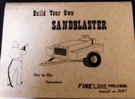 The Build Your Own Sandblaster Manual plans by Fineline publishing.