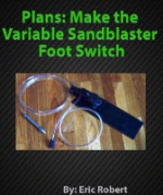 foot pedal sandblaster plans